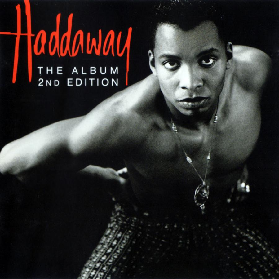 Haddaway – "What Is Love"